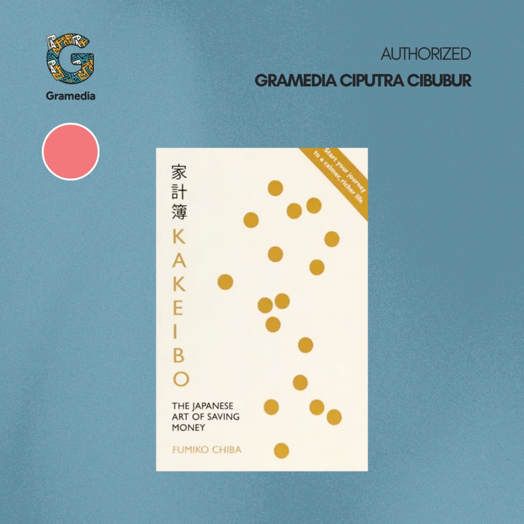 Gramedia Cibubur - Kakeibo: The Japanese Art of Saving Money (Fumiko Chiba)