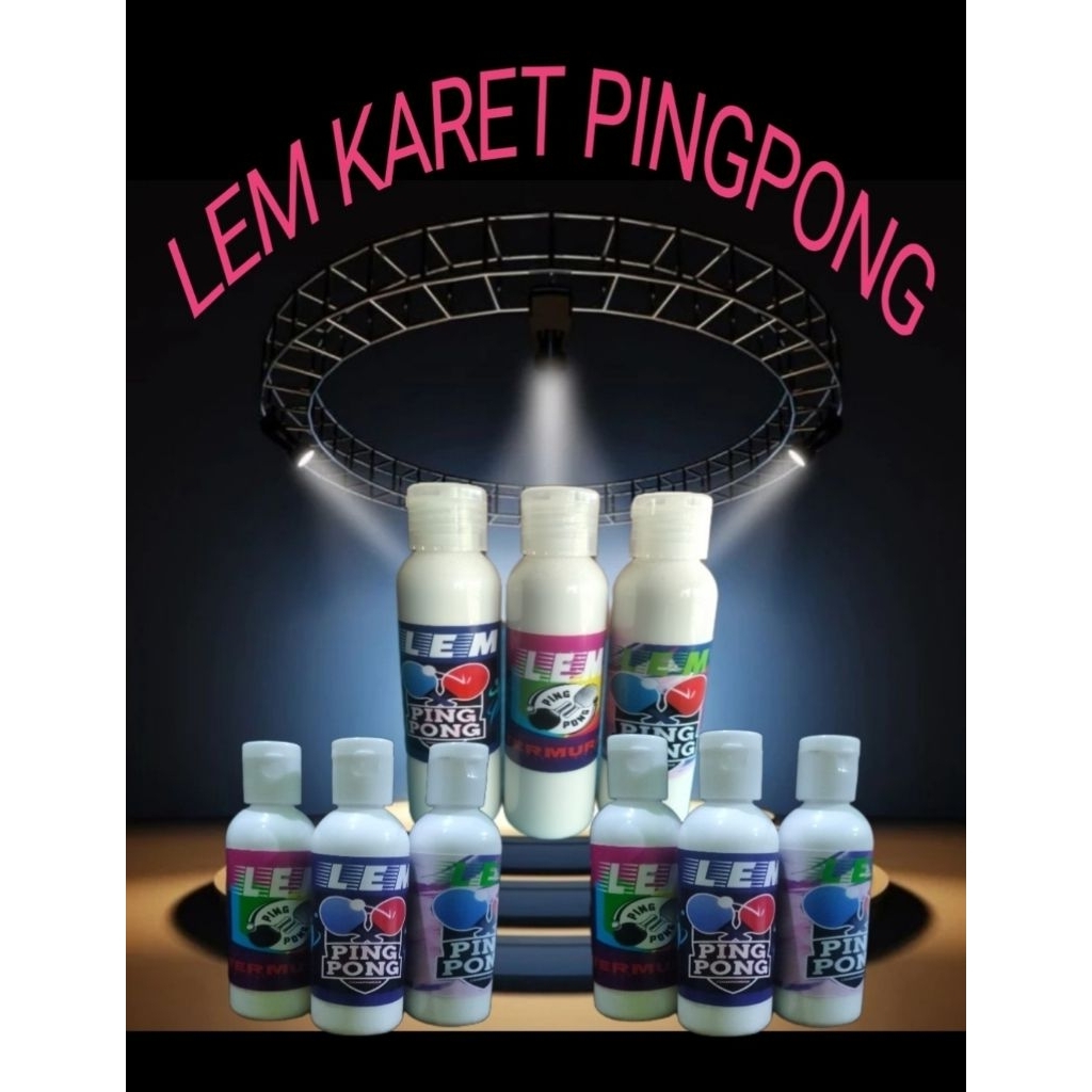LEM KARET PINGPONG  / TENIS MEJA - PEREKAT BET TERBAIK DAN MUDAH DI BERSIHKAN