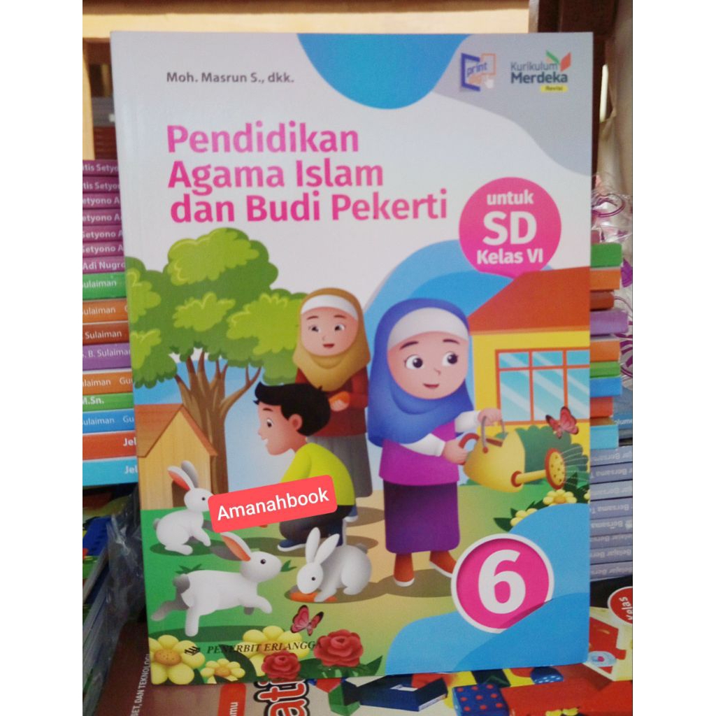 Buku Agama Islam SD Kelas 6 Kurikulum Merdeka Erlangga Revisi