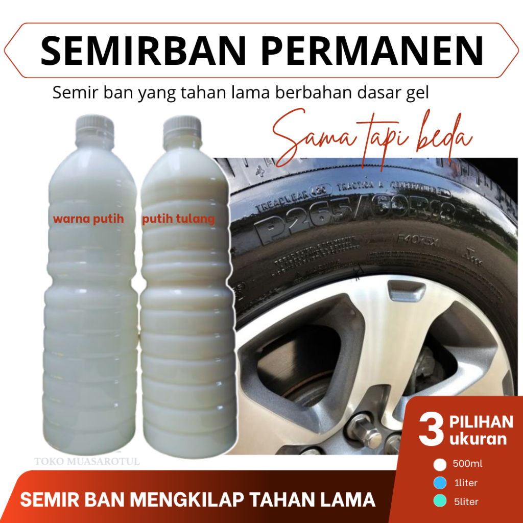 Semir Ban Mobil & Motor 1 Liter – Warna Putih Tulang Permanen, Tahan Air, Ban Hitam Kinclong Awet – 