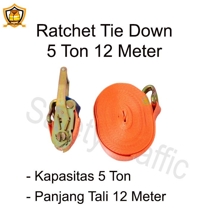 Ratchet Tie Down 5 Ton 12 Meter / Ratchet Tie Down 5 Ton 12M