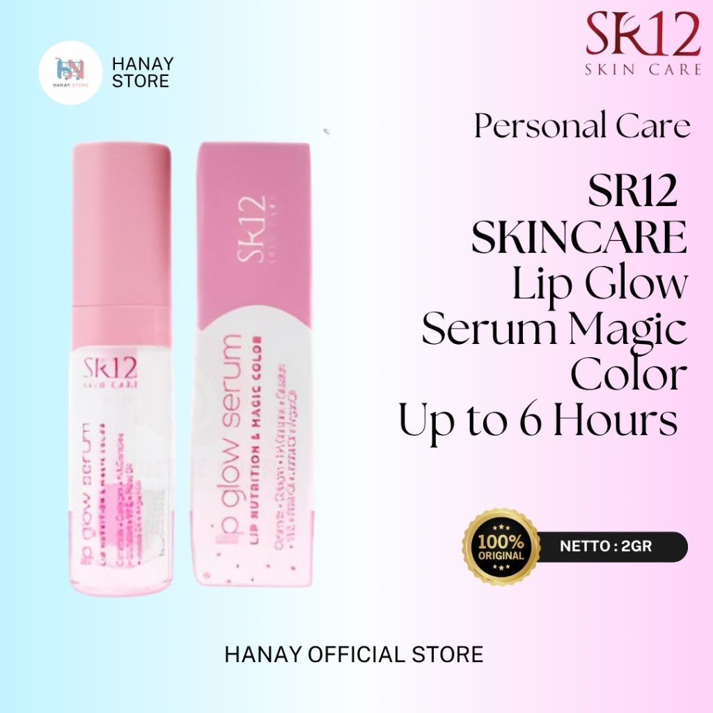 HANAY SR12 SKINCARE Lip Glow Serum Lip Nutrition & Magic Color Melembabkan Bibir Awet & Tahan Lama U