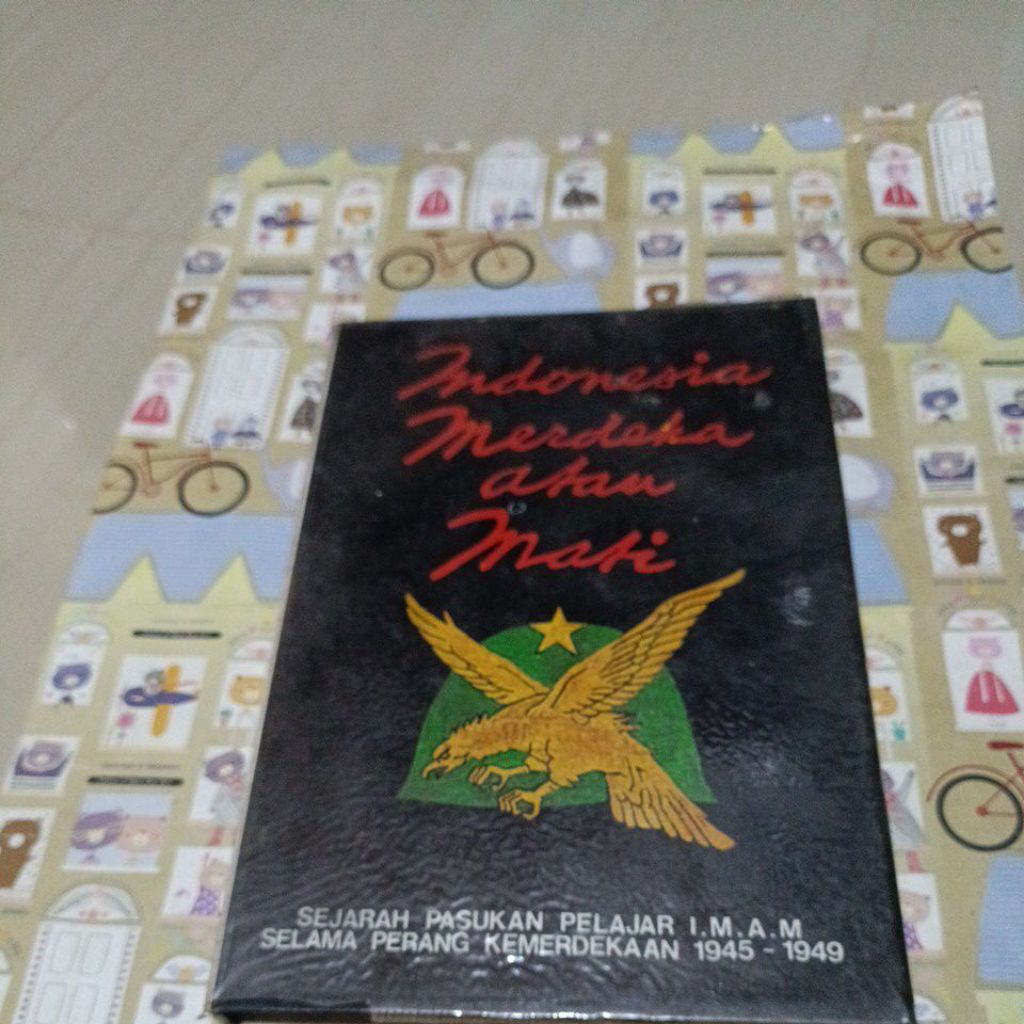 Buku Indonesia merdeka atau mati - Sejarah pasukan pelajar I.M.A.M Selama perang kemerdekaan 1945 - 