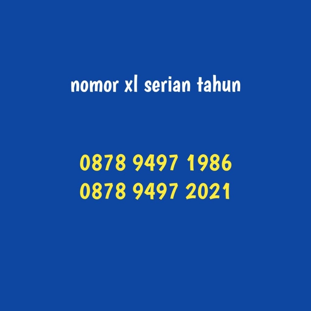 kartu perdana nomor cantik xl seri tahun