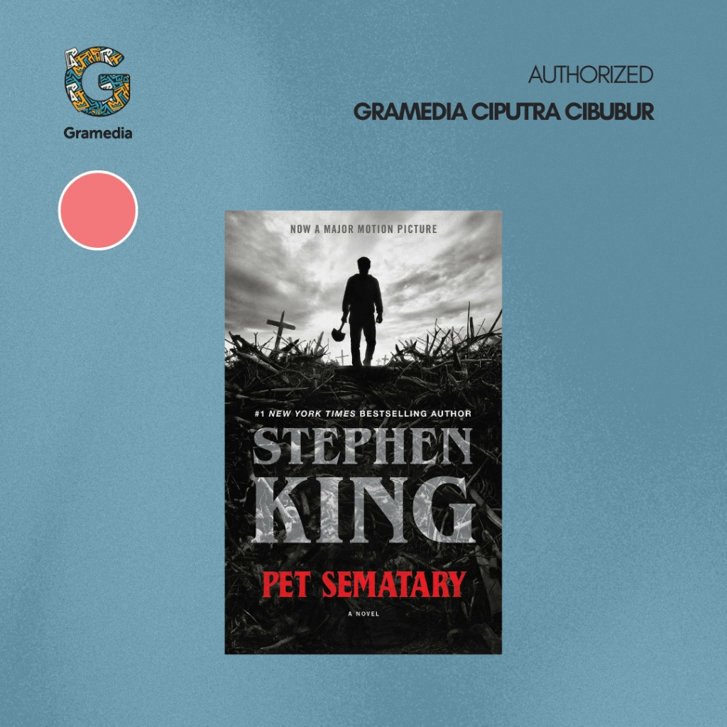 Gramedia Cibubur - Pet Sematary (Stephen King)