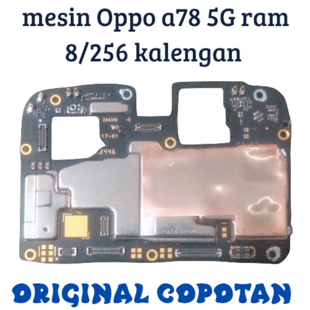 mesin Oppo a78 RAM 8/256 5G kalengan mulus kondisi anggap mati blm prnh kita cek original copotan