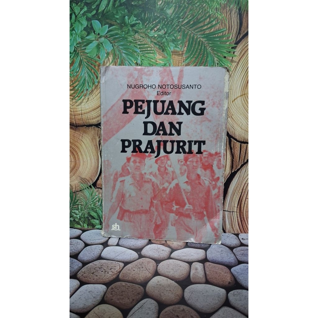 Pejuang dan Prajurit - Nugroho Notosusanto