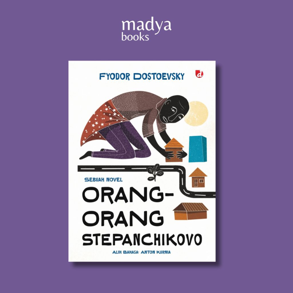 Orang-Orang Stepanchikovo - Fyodor Dostoevsky