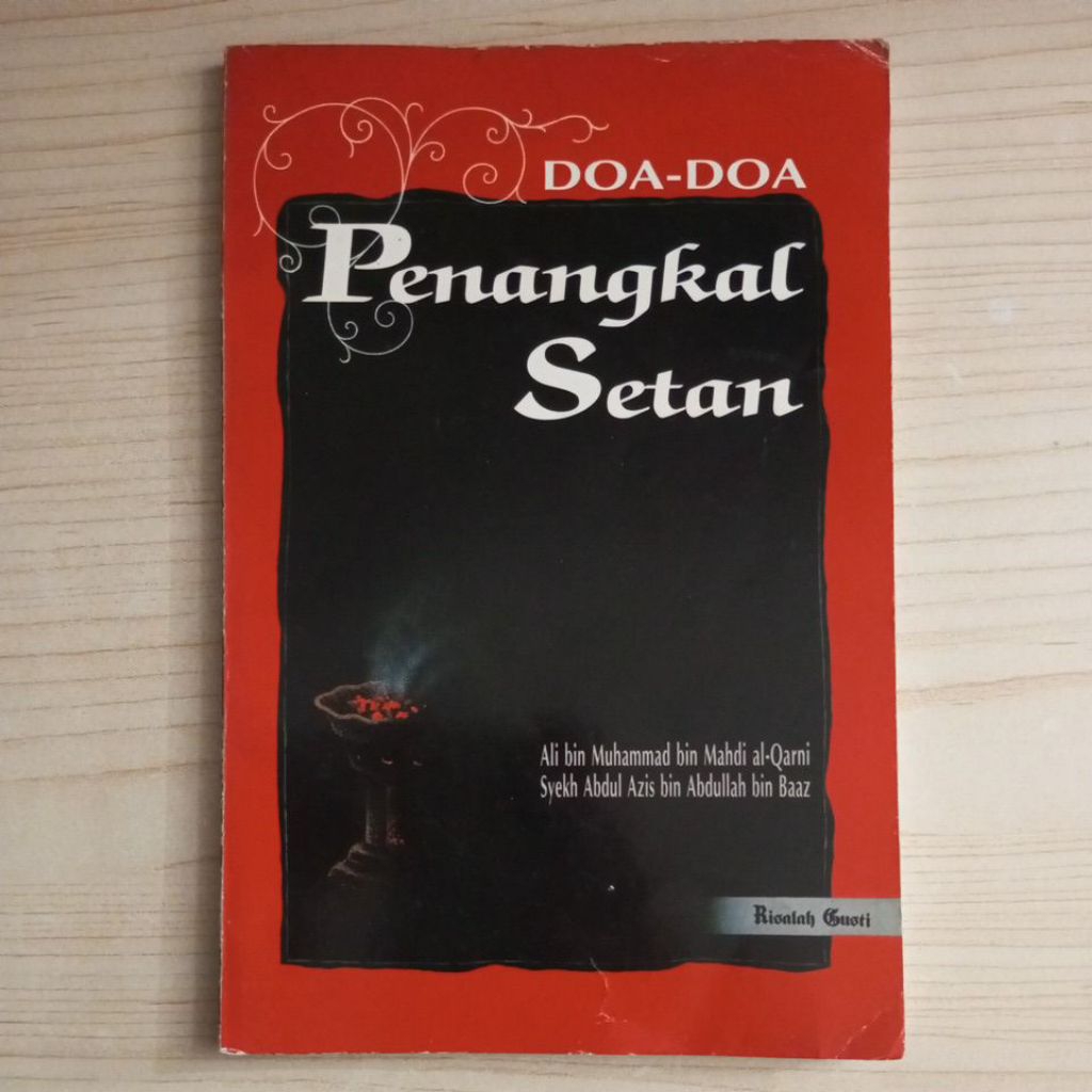 BUKU DOA DOA PENANGKAL SETAN OLEH ALI BIN MUHAMMAD BIN MAHDI AL QARNI DAN SYEKH ABDUL AZIS BIN ABDUL