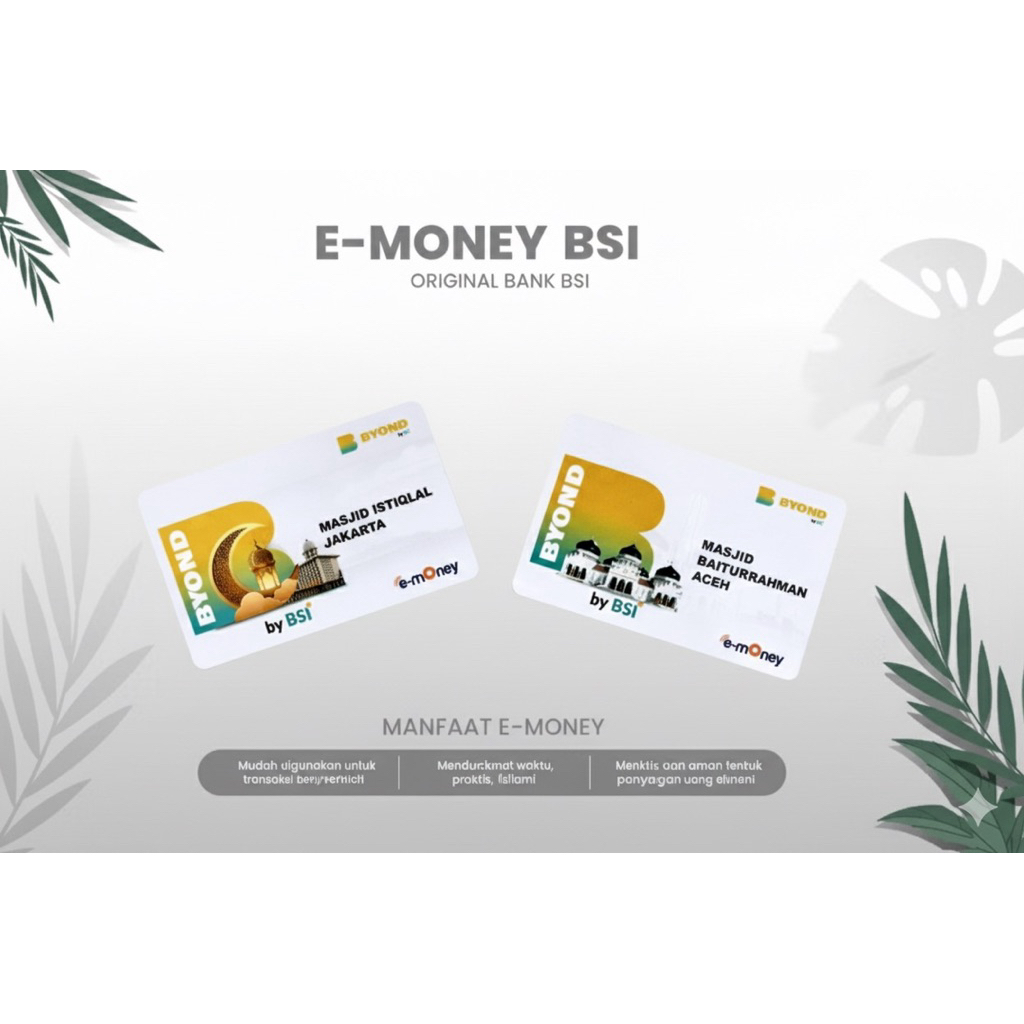 Kartu E-Money BYOND by BSI Edisi Masjid | Istiqlal Jakarta, Baiturrahman Aceh, Sheikh Zayed Solo, Ra