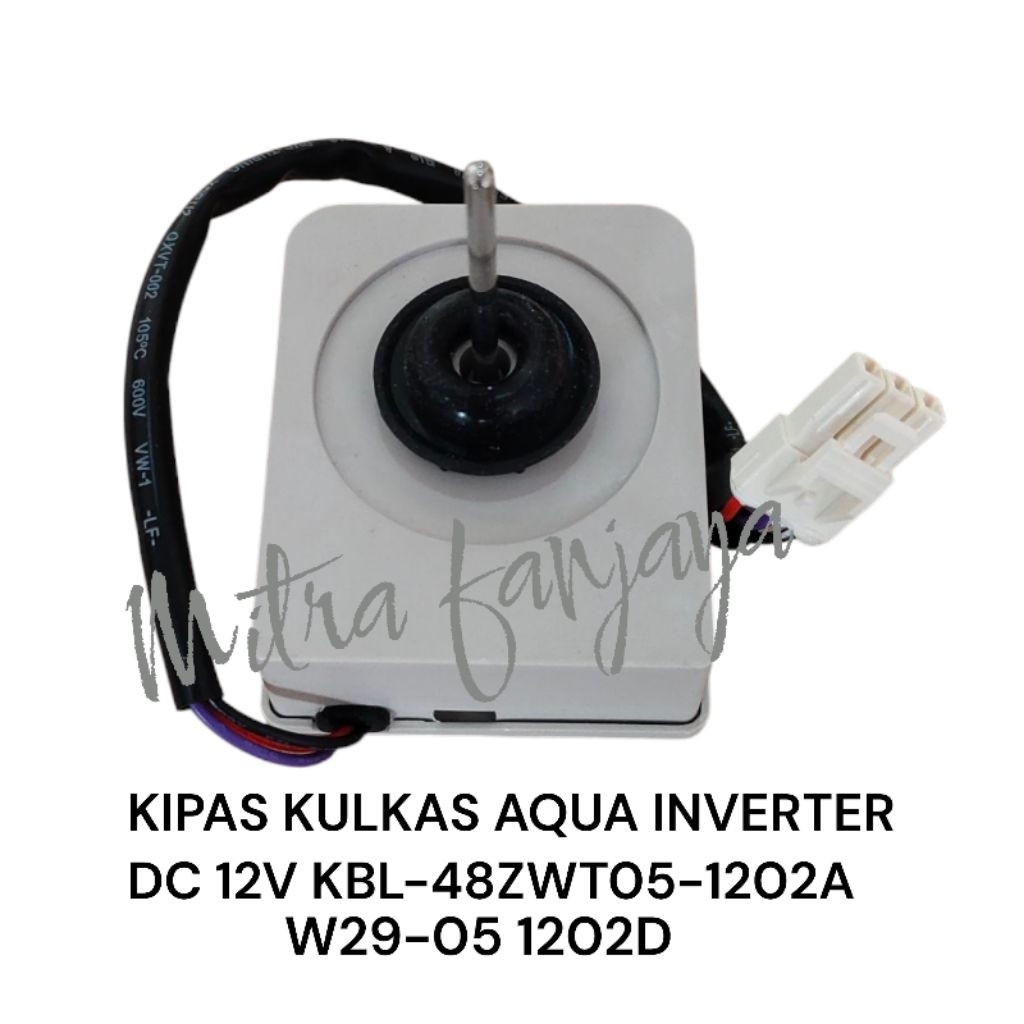 KIPAS KULKAS AQUA INVERTER DC 12V / FAN MOTOR AQUA KBL-48ZWT05-1202A 3KABEL