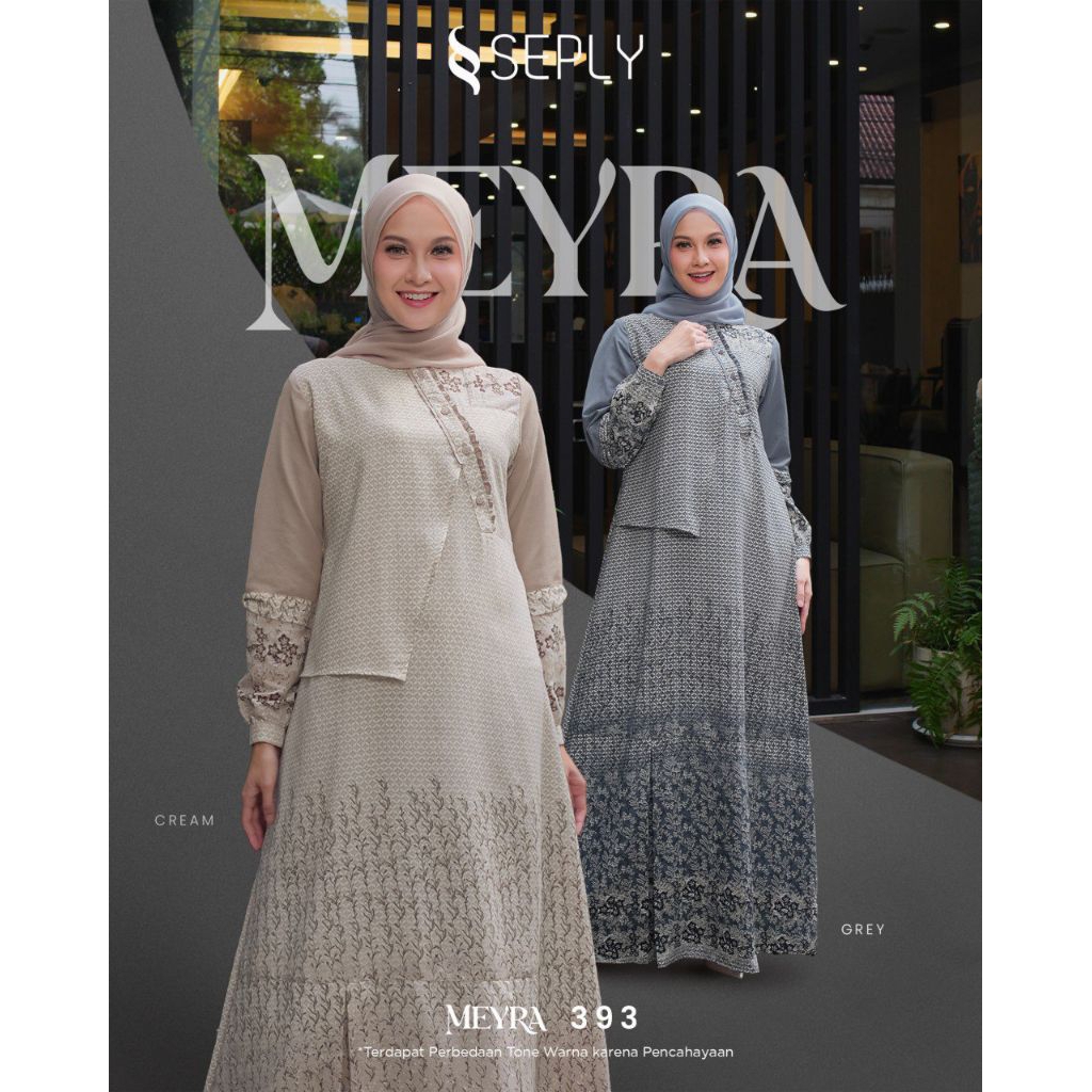SEPLY SERIES TERBARU 2025, MEYRA 393 CREAM,GREY//MEYRA 390 BLUE,BLACK //GAMIS DAILY//GAMIS MEWAH