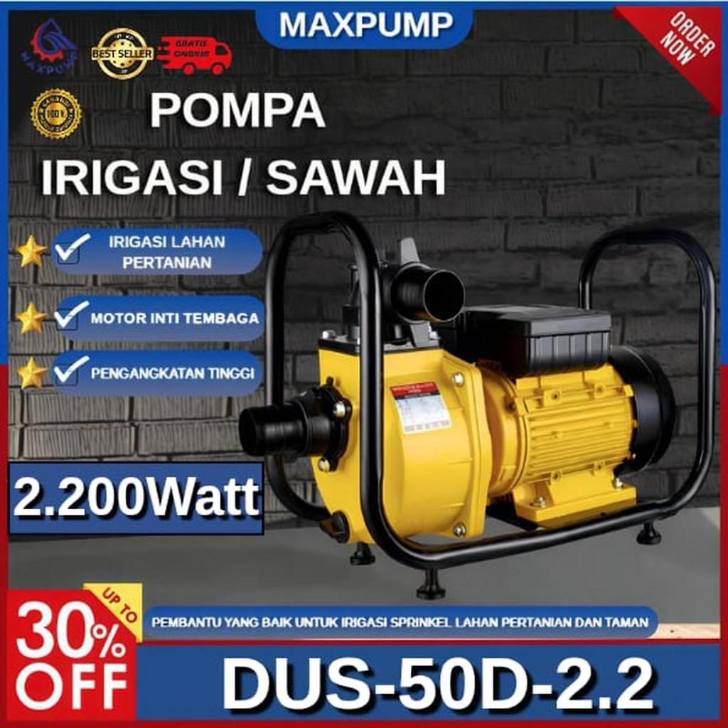 MAXPUMP Mesin Pompa Air Sawah Irigasi Water Pompa 2inch 2.2kw Water Pompa Listrik Electrik Terbaik