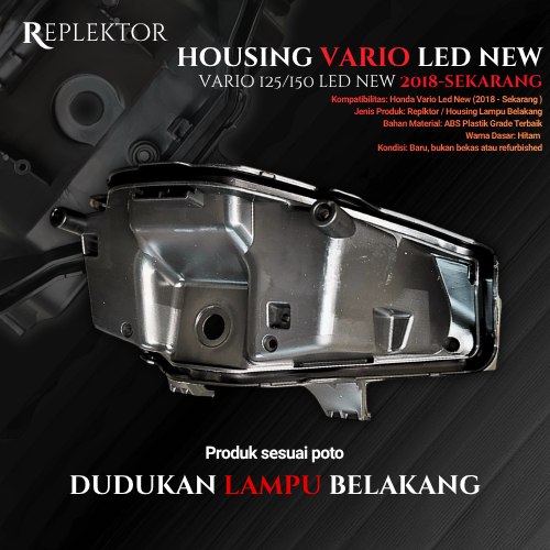 HOUISNG VARIO LED NEW 125/150 REFLEKTOR DUDUKAN LAMPU BELAKANG VARIO 125/150 LED NEW HOSING LAMPU