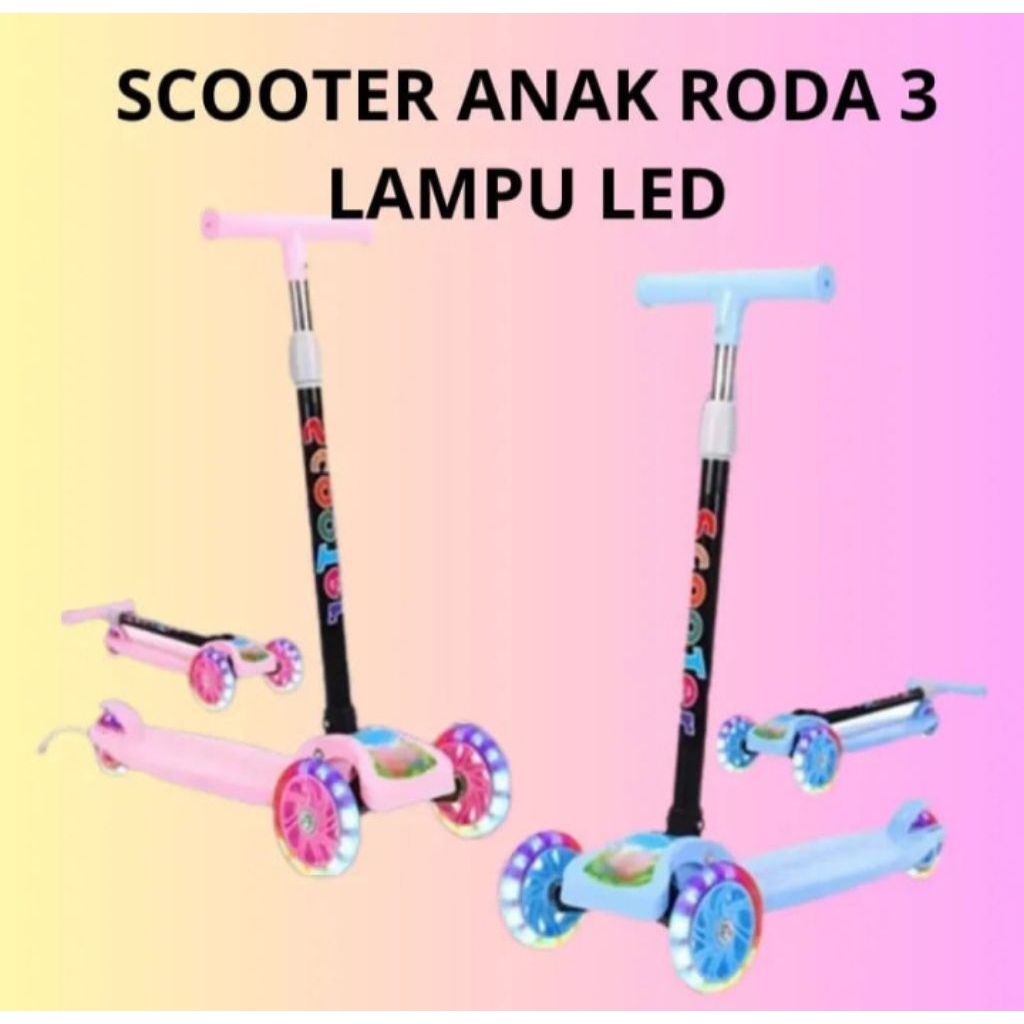 SCOOTER ANAK RODA 3 LAMPU LED