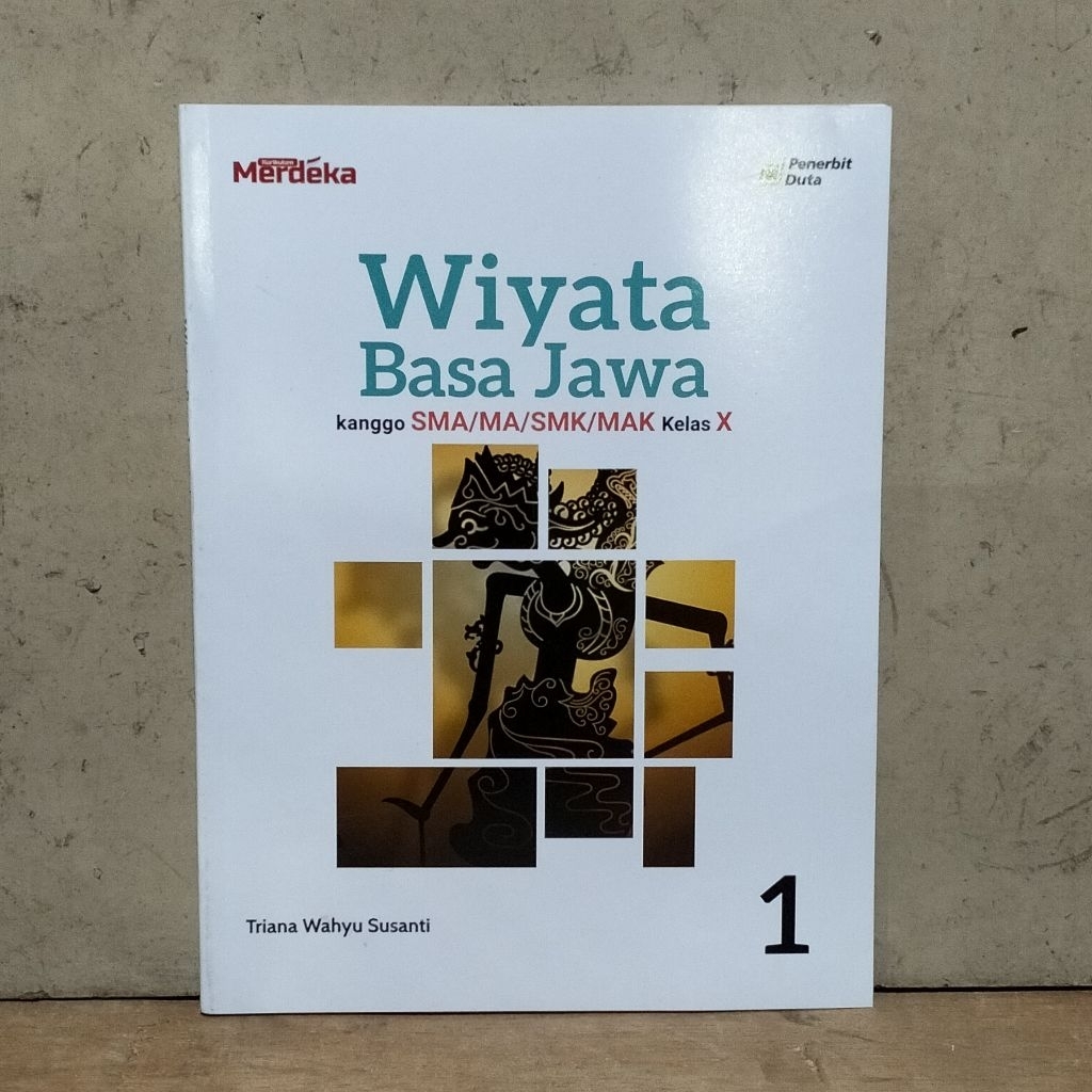 BUKU PELAJARAN / WIYATA BASA JAWA KANGGO SMA / MA /SMK/MAK KELAS X KURIKULUM MERDEKA ORIGINAL