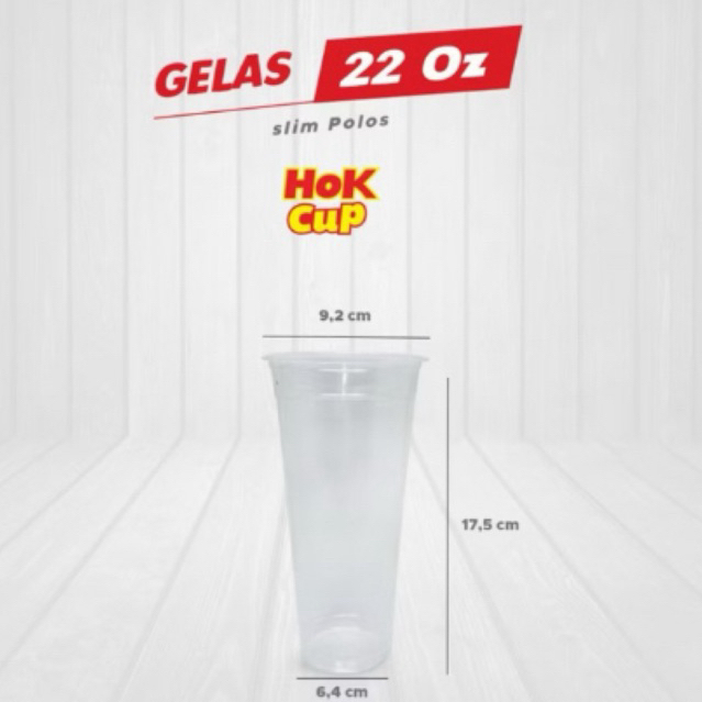 HOK Cup Gelas Slim 22oz 22 oz isi 25pcs gelas es teh 22 oz slim