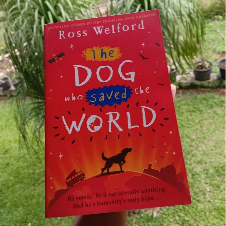 Ross Welford The Dog Who Saved The World Novel Fantasy Bahasa Inggris