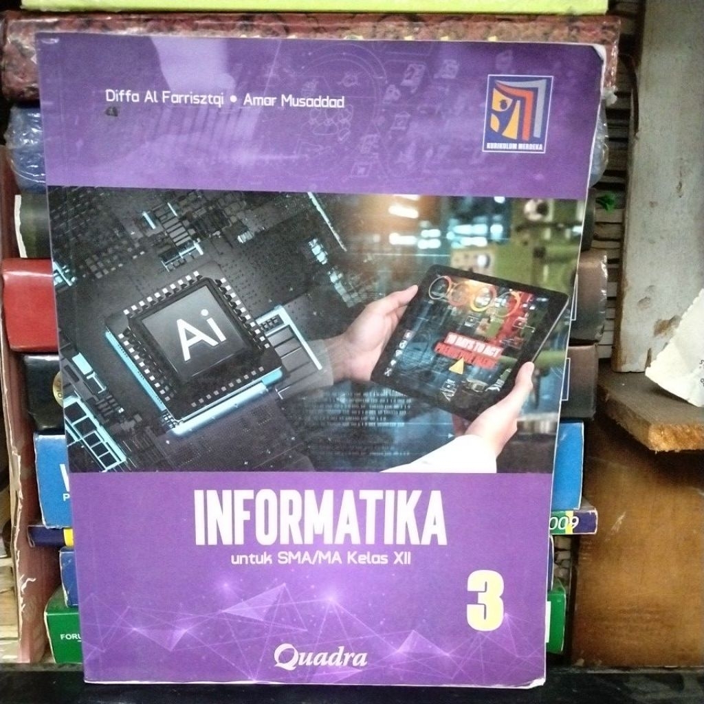 BUKU BEKAS ORIGINAL INFORMATIKA SMA KELAS XII KURIKULUM MERDEKA