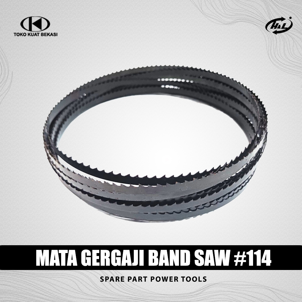 H&L mata gergaji band saw #114 / Mata pisau band saw