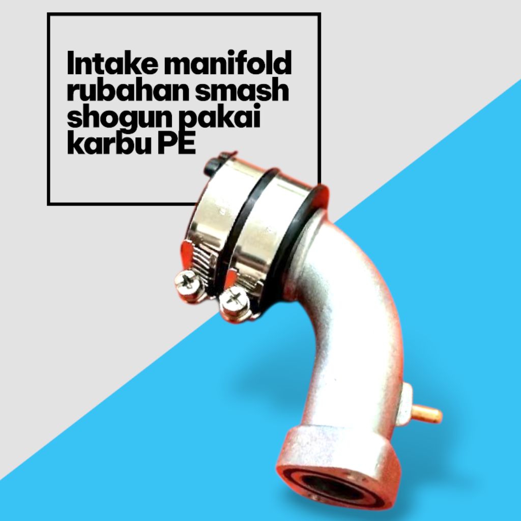 Intake manifold rubahan smash shogun pakai karbu PE
