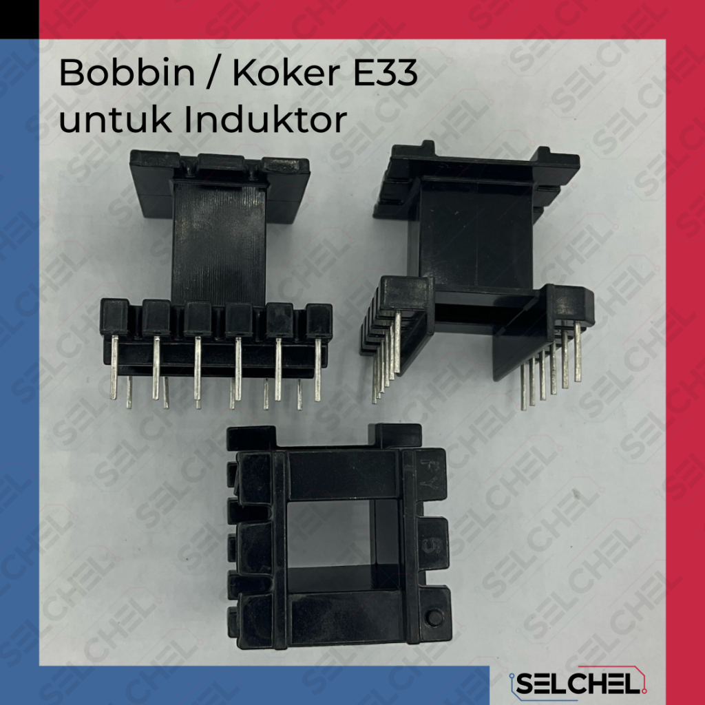 Koker Bobbin E33 Vertikal untuk Induktor Pitch 5mm Pin 0.8mm Jarak Baris 20mm