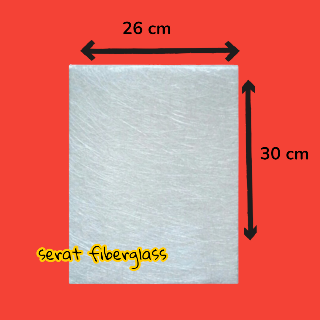 SERAT FIBERGLASS 26 X 30 CM/PANAMBAL BOCOR/KAIN SERAT/AQUAPROOF/KAIN LEMBARAN