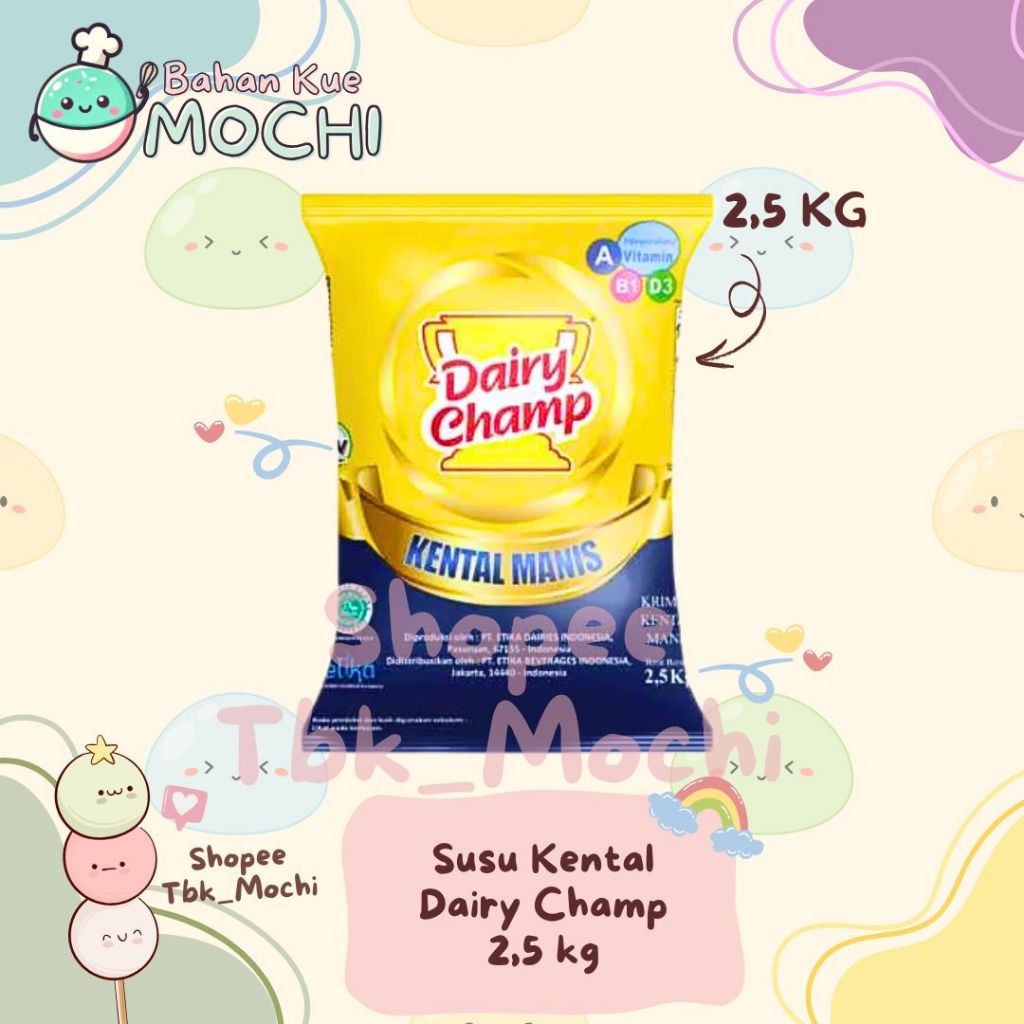 Susu Kental Manis DAIRY CHAMP 2,5kg / Susu DAIRY CHAMP Pouch 2,5KG / SKM / Susu Krimer Kental Manis 