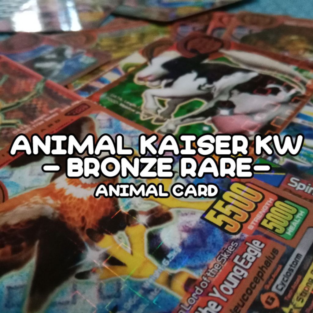 Kartu Animal Kaiser KW - BRONZE RARE - Animal Card