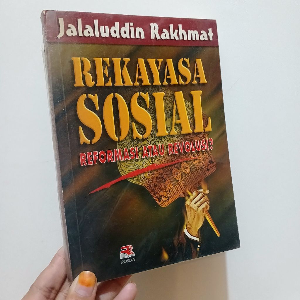 Rekayasa Sosial Reformasi Atau Revolusi? | Jalaluddin Rakhmat