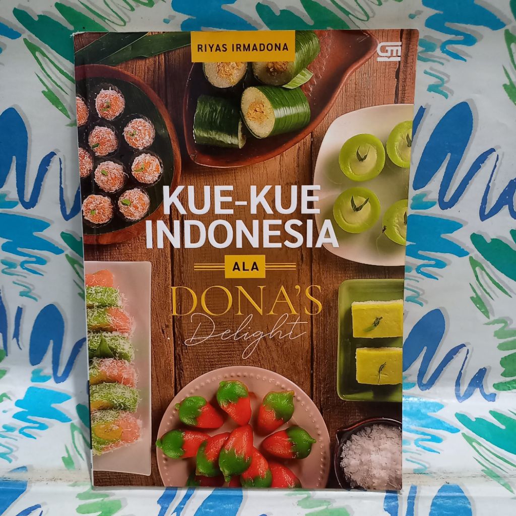 Buku Resep Kue Kue Indonesia Ala Dona Delight cek foto dan deskripsi