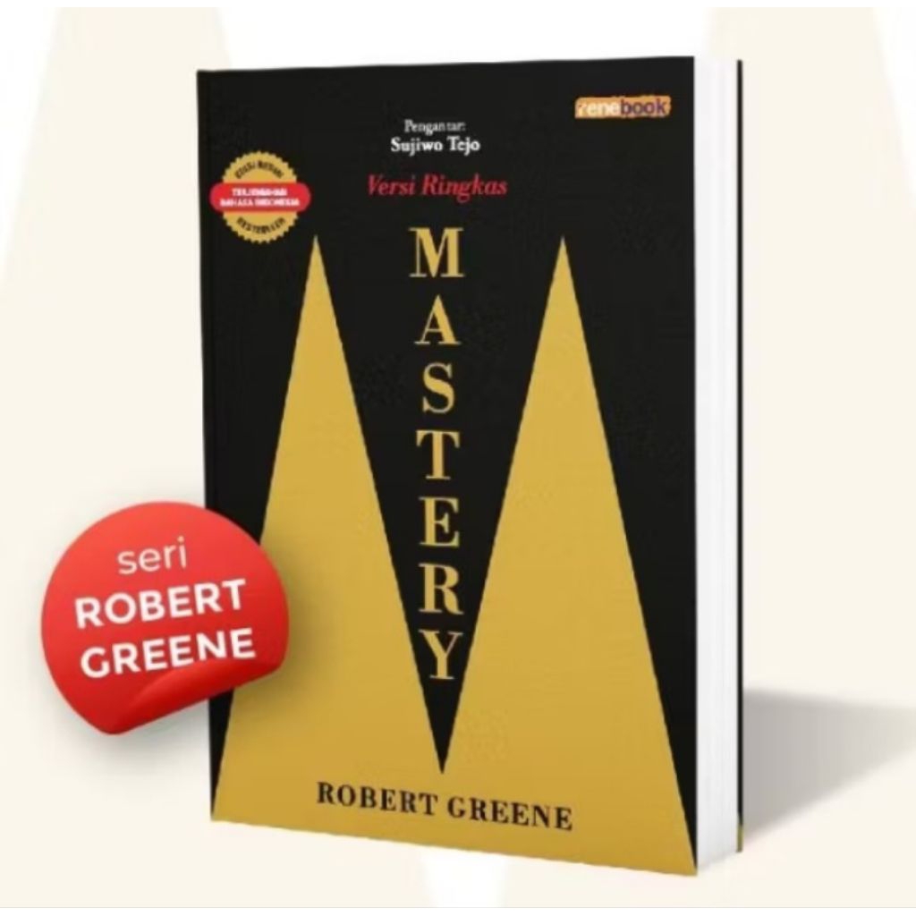 BUKU ORIGINAL TERJEMAH BAHASA INDONESIA VERSI RINGKAS MASTERY ROBERT GREENE PENERBIT RENEBOOK
