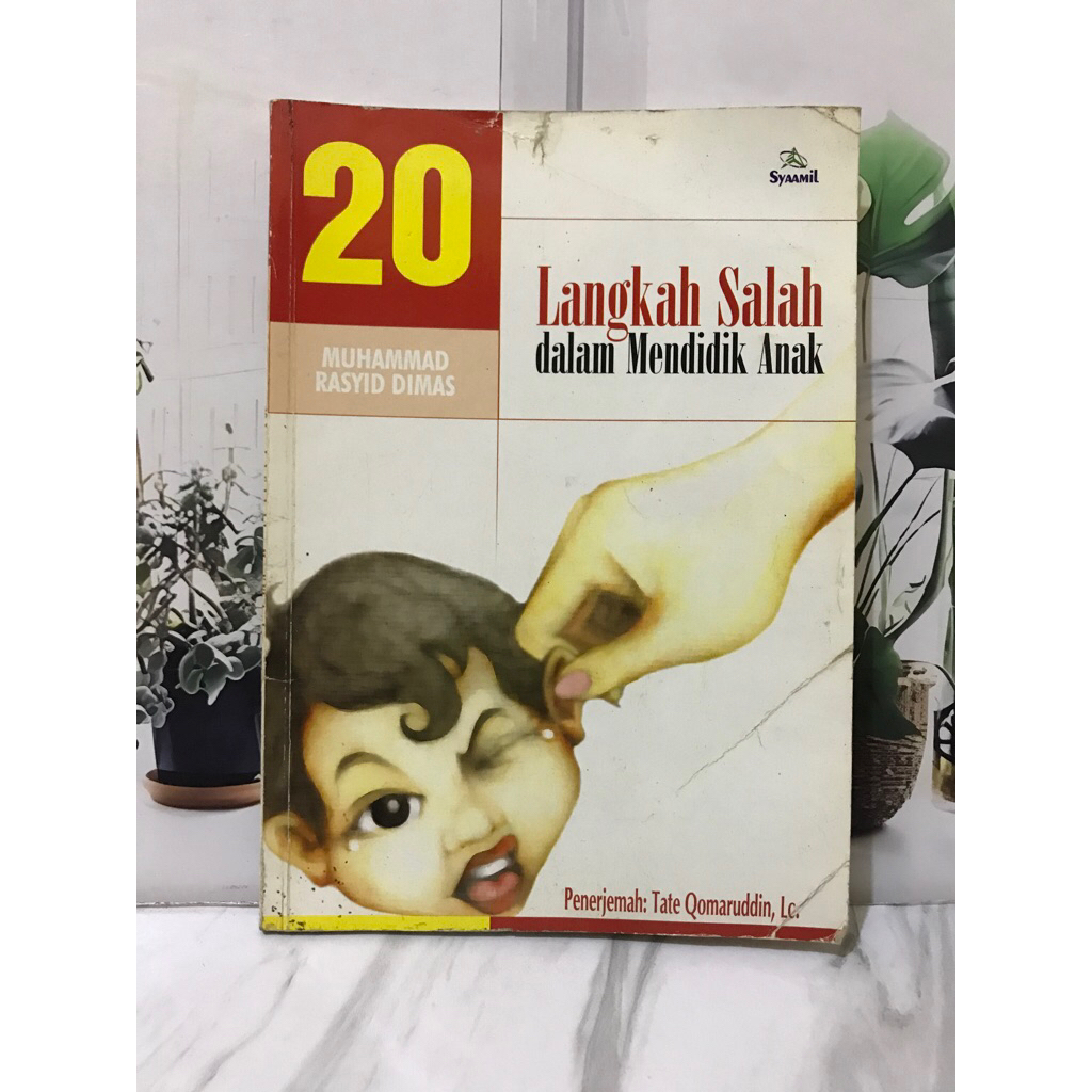 20 LANGKAH SALAH DALAM MENDIDIK ANAK