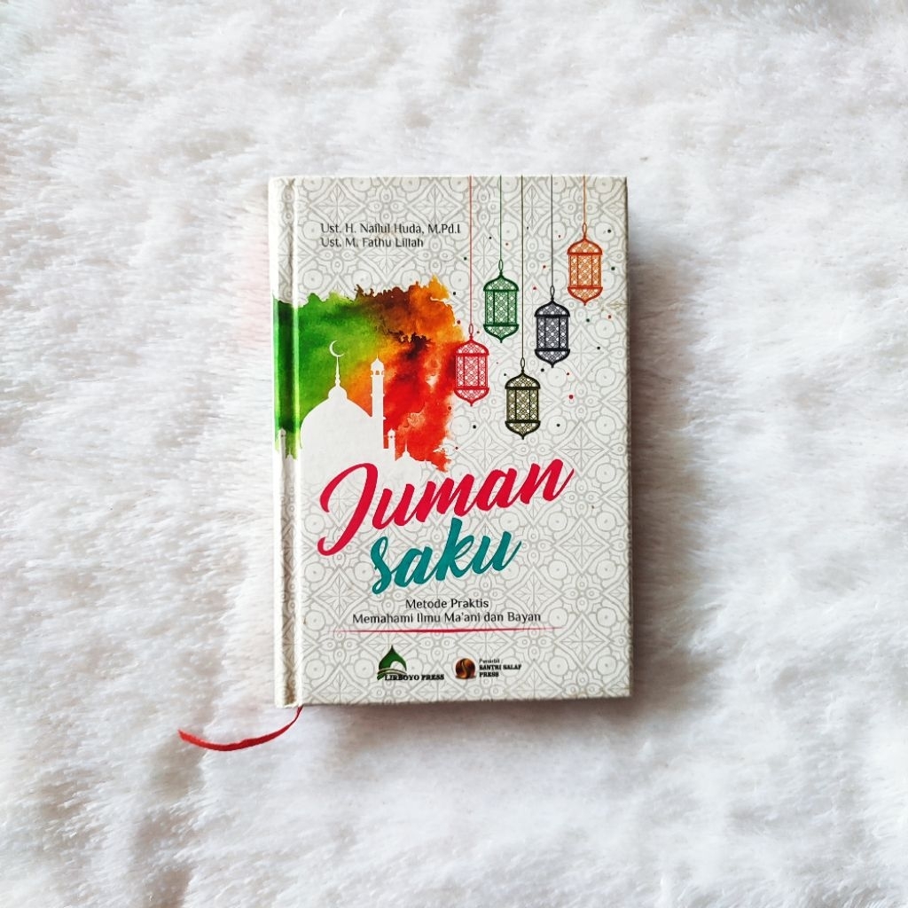 Juman Saku Metode Praktis Memahami Ilmu Maani dan Bayan