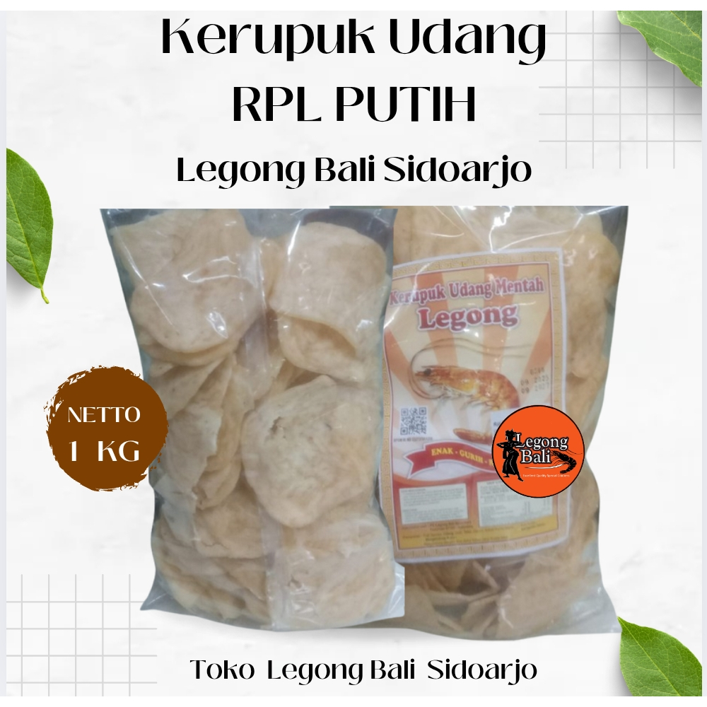 Legong Bali Kerupuk Krupuk Udang RPL Putih 1 Kg KERUPUK UDANG RPL PUTIH LEGONG BALI SIDOARJO 1 Kg