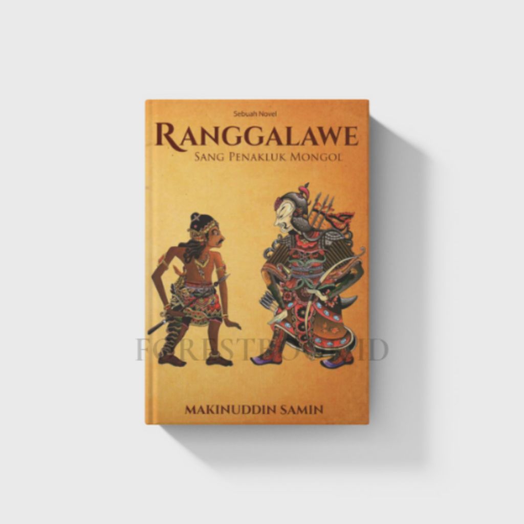 Buku Ranggalawe Sang Penakluk Mongol,Makinuddin Samin