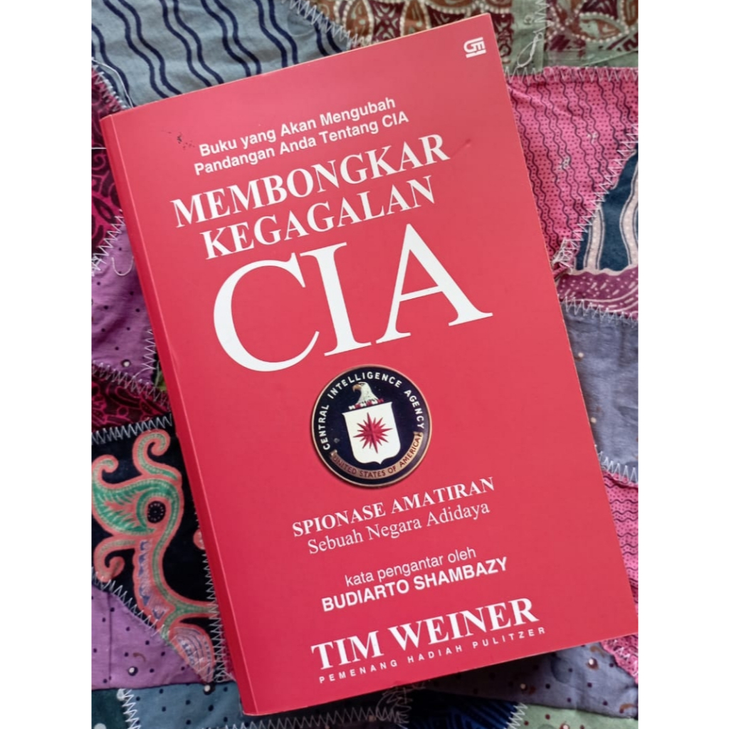 Membongkar Kegagalan CIA -Tim Weiner