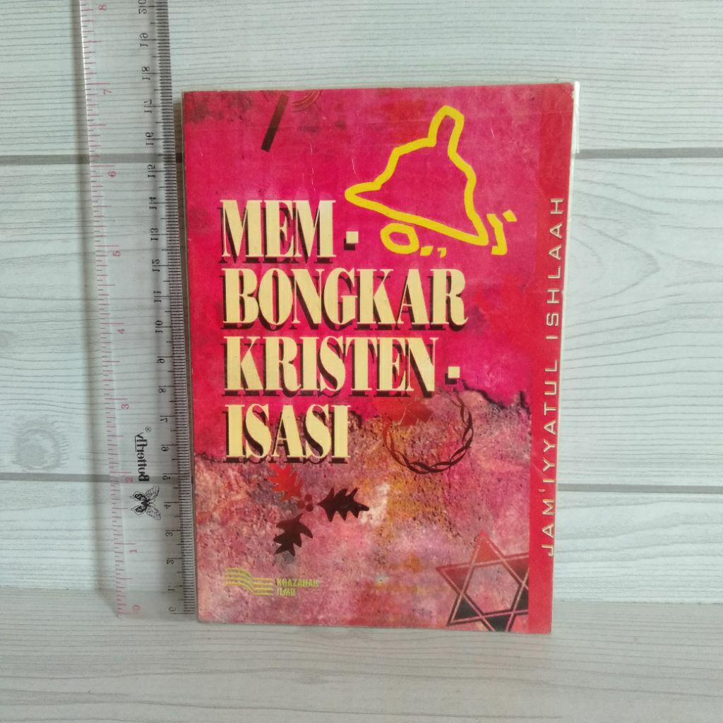 Membongkar Kristenisasi By Jam'iyyatul Ishlaah