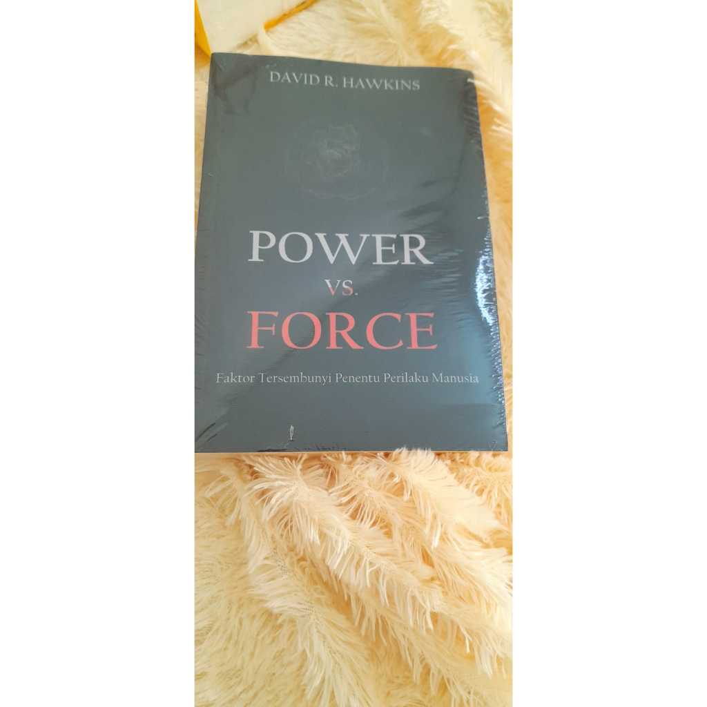 Power VS Force David R. Hawkins