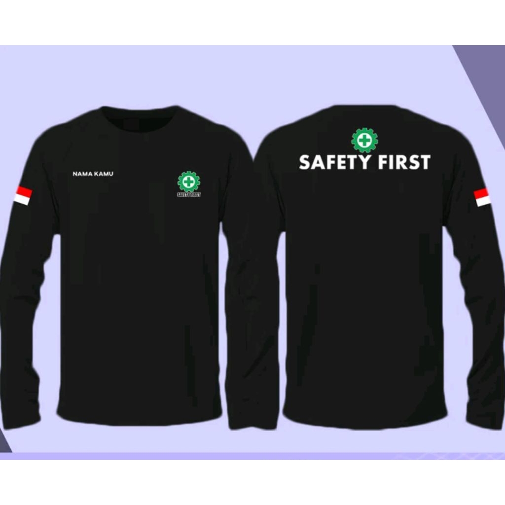 kaos safety first free nama kaos lengan panjang