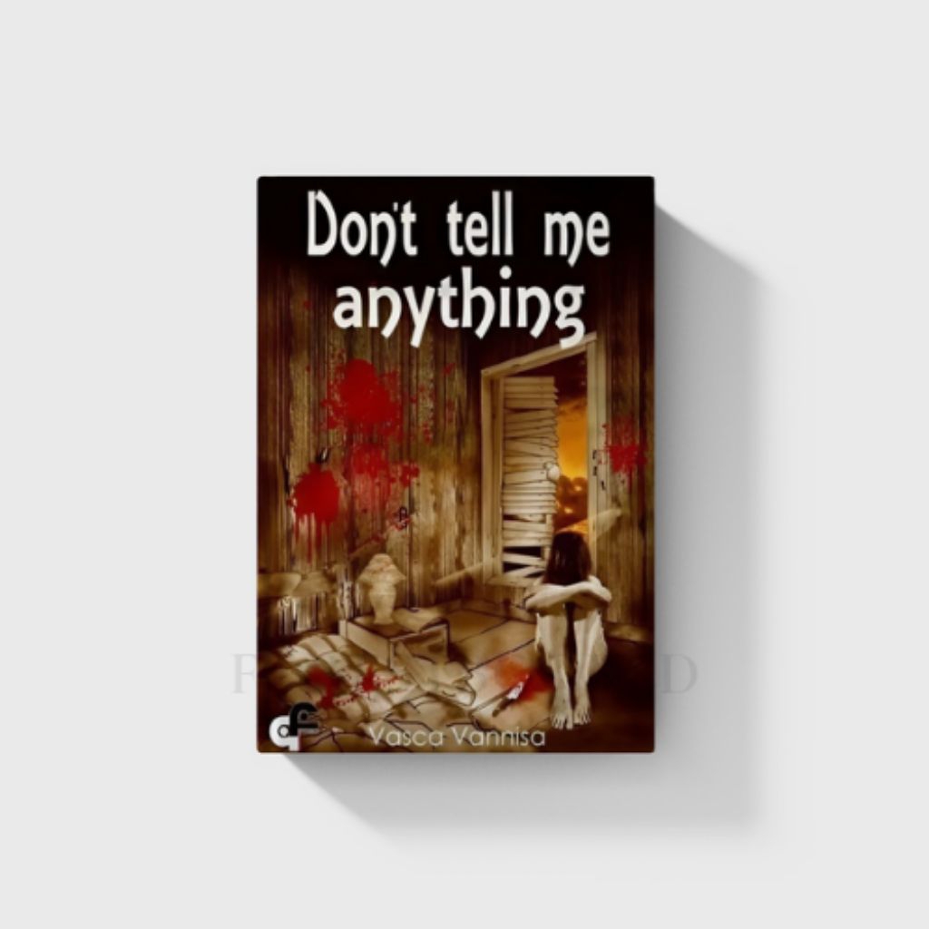 Buku Don't Tell Me Anything by Vasca Vannisa
