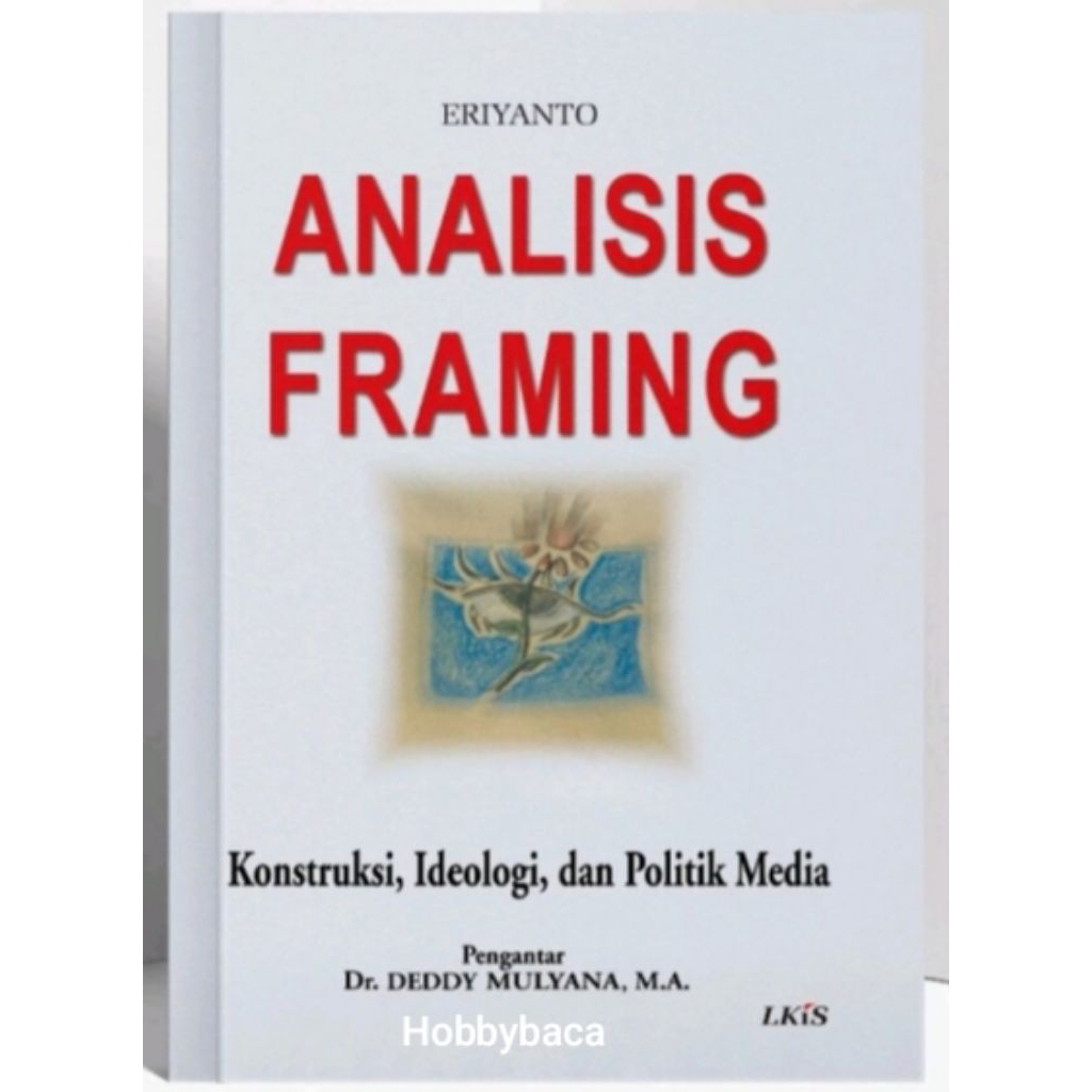 BUKU ANALISIS FRAMING - ERIYANTO