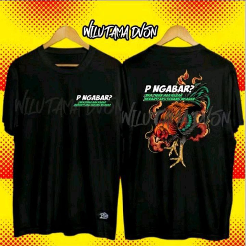 Kaos Ayam Petarung P Ngabar Jika Tidak Ada Kabar Berarti Aku Sedang Ngabar