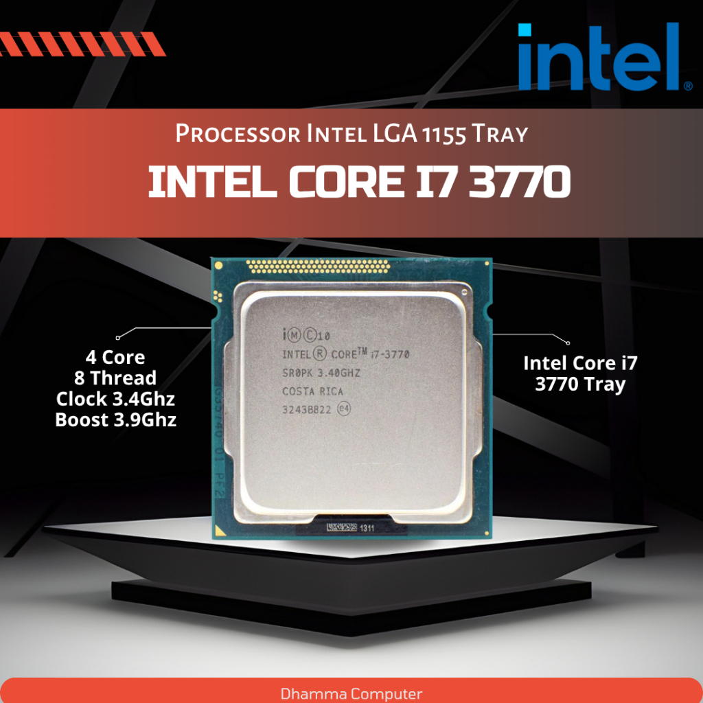 Intel Core i7 3770 Tray TANPA FAN Processor Intel LGA 1155 Intel Core i7 Gen 3