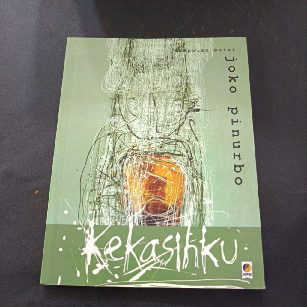 buku original kumpulan puisi Joko Pinurbo kekasihku cetakan pertama 2004