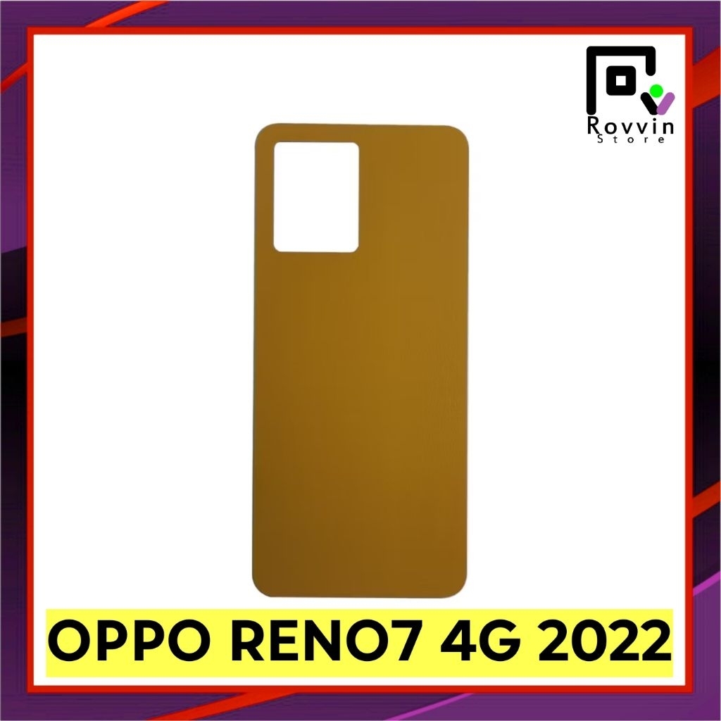 BACK COVER OPPO RENO7 4G 2022 TUTUP BELAKANG HP