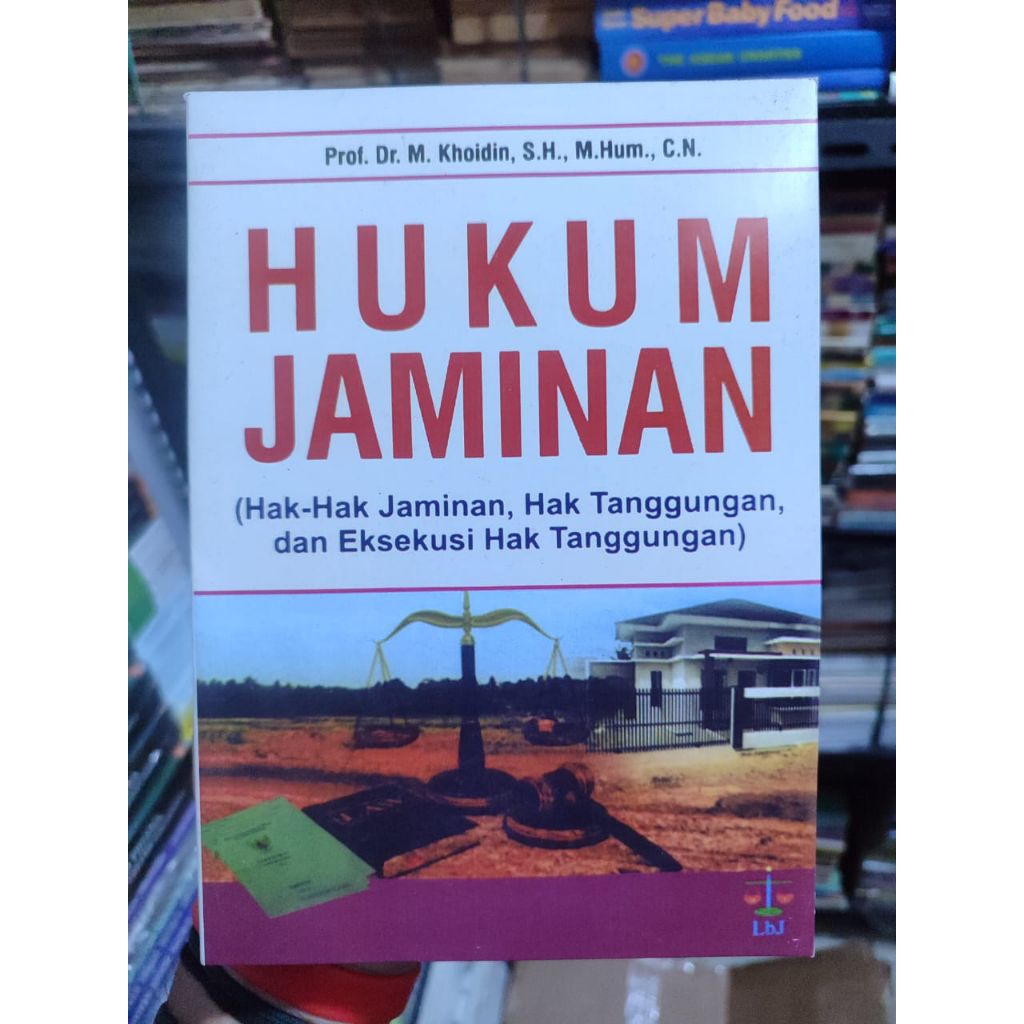 HUKUM JAMINAN Hak Jaminan Hak Tanggungan Dan Eksekusi Hak Tanggungan