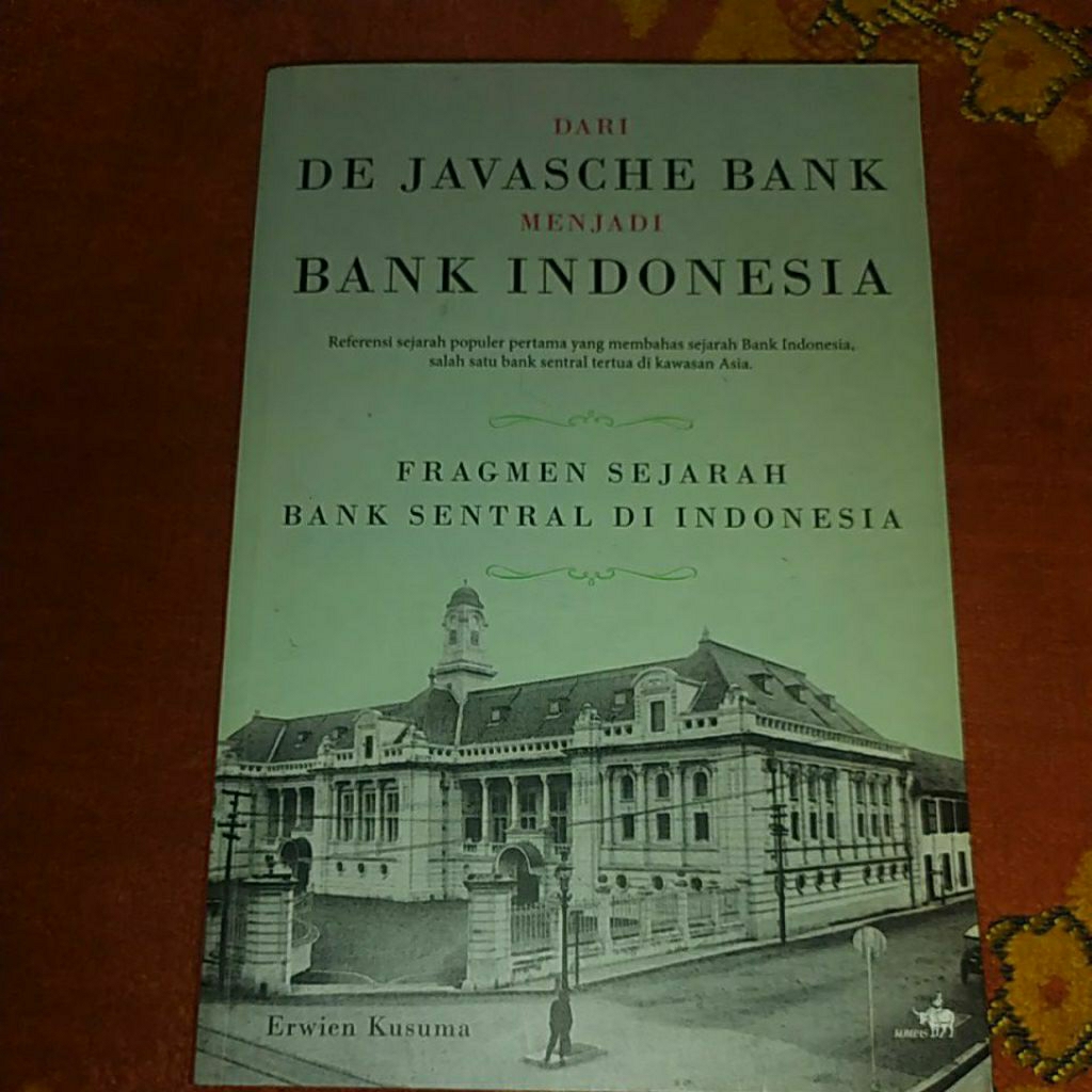 Buku Sejarah De Javasche Bank menjadj Bank Indonesia (BI)