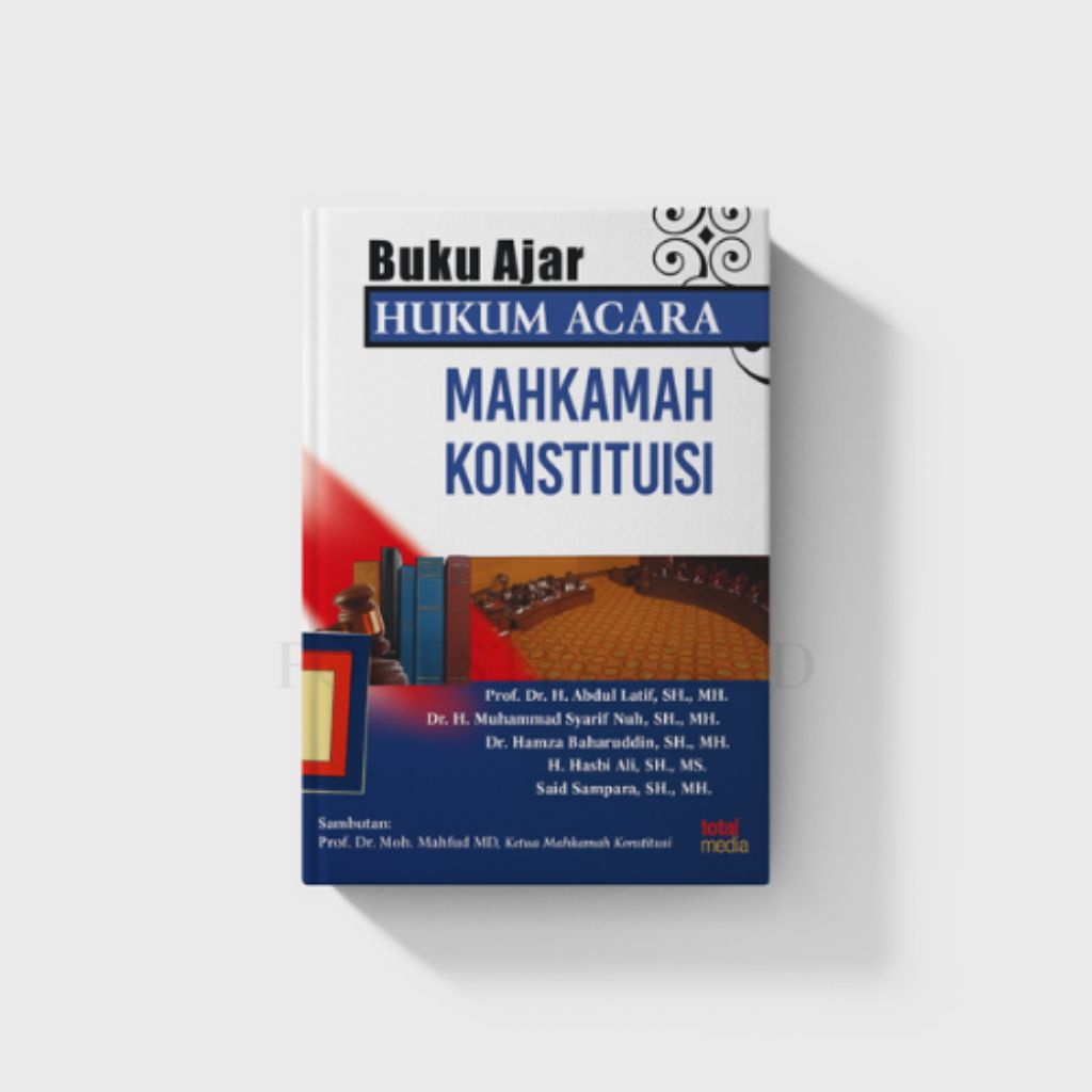 Buku Ajar Hukum Acara Mahkamah Konstitusi