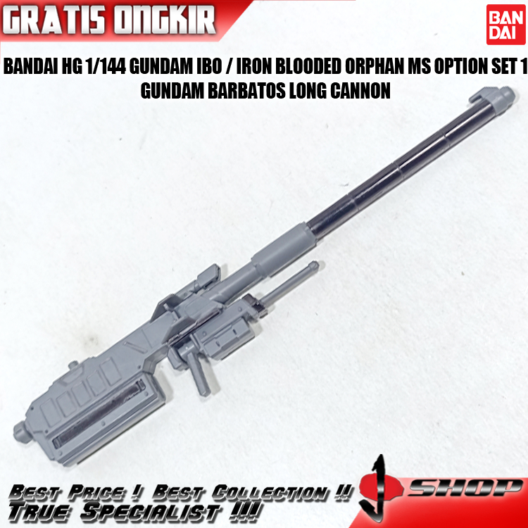 BANDAI HG 1/144 GUNDAM IBO / IRON BLOODED ORPHAN MS OPTION SET 1 GUNDAM BARBATOS LONG CANNON HG3377